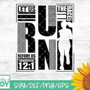 Voer de Race uit die voor ons ligt, SVG, Bijbelvers SVG, Race SVG, Women's Runner SVG, Marathon SVG, Schrift SVG, Cricut en silhouetbestanden
