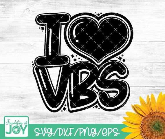 I Love VBS svg, Vacation Bible School svg, VBS Png, Church Camp, Christian Summer camp, Church Teacher, Cricut and Silhouette Cut files