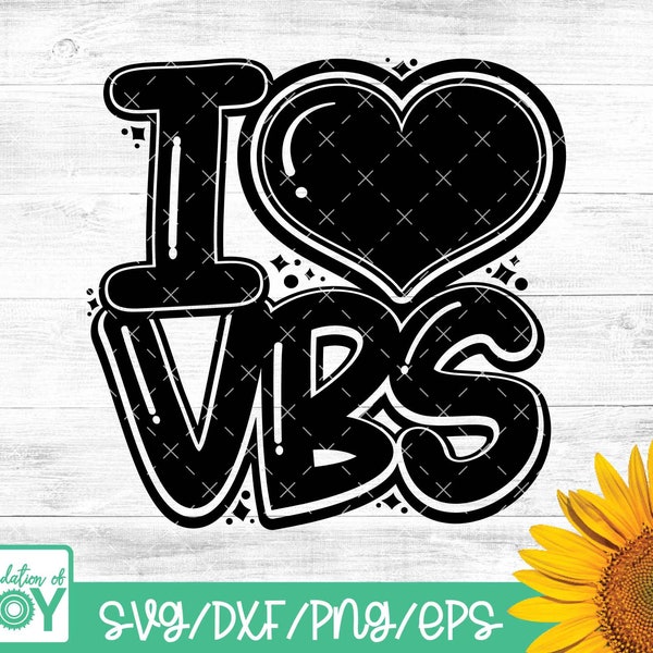 I Love VBS svg, Vacation Bible School svg, VBS Png, Church Camp, Christian Summer camp, Church Teacher, Cricut and Silhouette Cut files