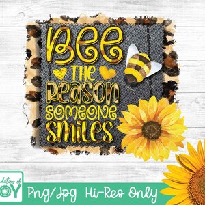 Może przedstawiać: Grafika cyfrowa z przetartym dżinsowym tłem i żółto-czarną pszczołą. Tekst brzmi "Bee the reason someone smiles".