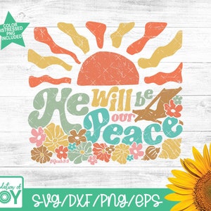 May include: A digital design featuring a retro-style sun with rays, a floral border, and the text "He will be our Peace" with the scripture reference Micah 5:5. The design is in a distressed style with a vintage aesthetic.