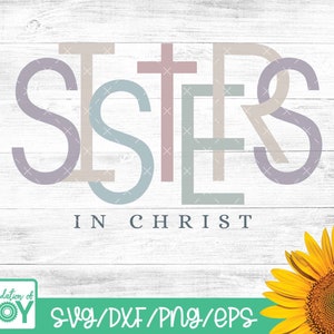 Sisters in Christ png, Sisters in Christ svg, christelijke vrouwen ontwerp, Boho religieuze png, christelijke svg, Cricut en SIlhouette Cut-bestanden