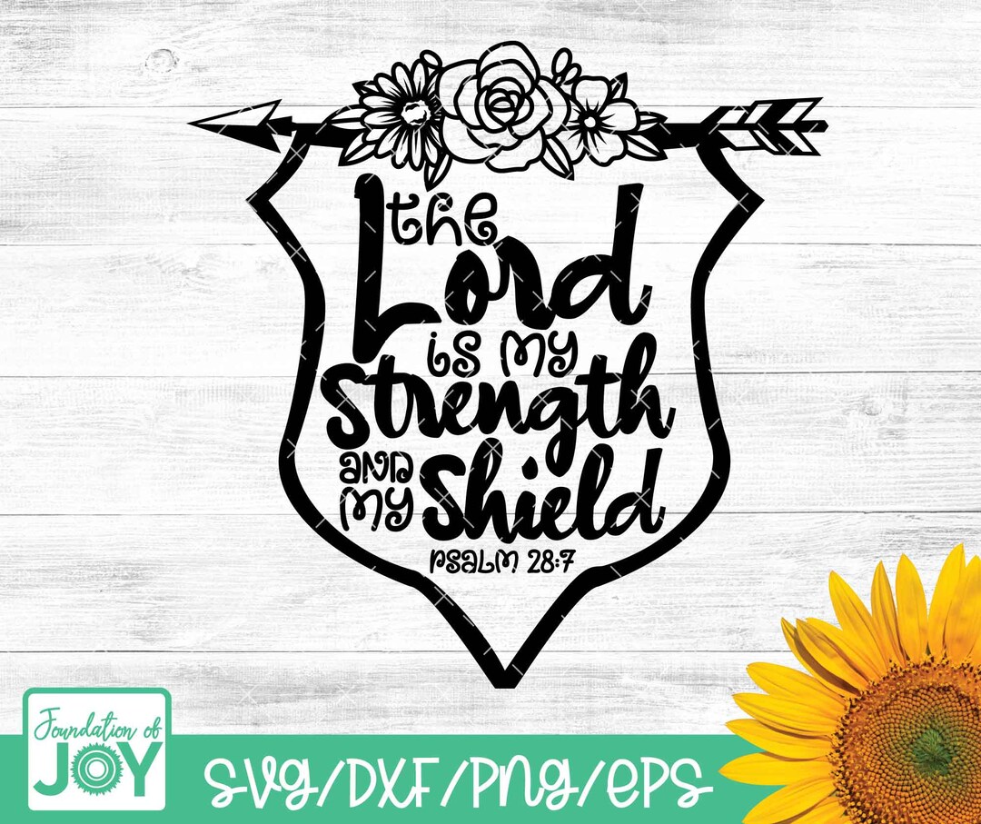 The Lord is My Strength and My Shield Svg, Bible Verse Svg, Christian ...