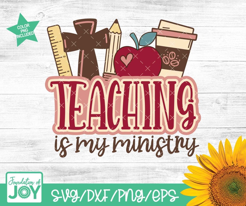 May include: A red, white, and brown graphic design with a red apple, a brown cross, a ruler, a pencil, and a coffee cup. The text "TEACHING is my ministry" is in a red and white font.