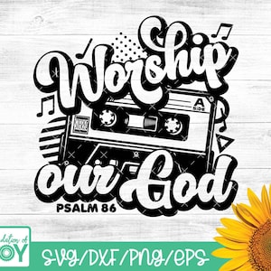 Aanbid onze God SVG, Retro Christian PNG, Cassette Tape, Vintage Religieuze SVG, Geloof gebaseerd ontwerp, Bijbelvers PNG, Digitale Download