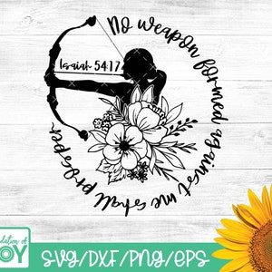 May include: Black and white silhouette of a person holding a bow and arrow with floral accents. The text "No weapon formed against me shall prosper" and "Isaiah 54:17" are included in the design.