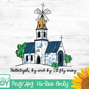 Hallelujah, by and by I'll fly away Png, Christian Design, Jesus Png, Religious Png, Bible Verse Png, Png Sublimation Design, Church png