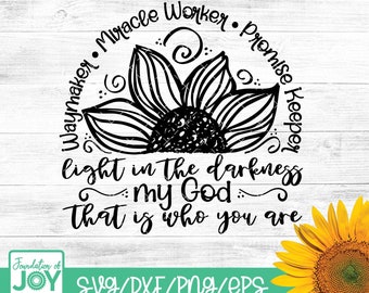 Waymaker Miracle Worker Sunflower svg Png Dxf CRICUT SILHOUETTE Digital ...