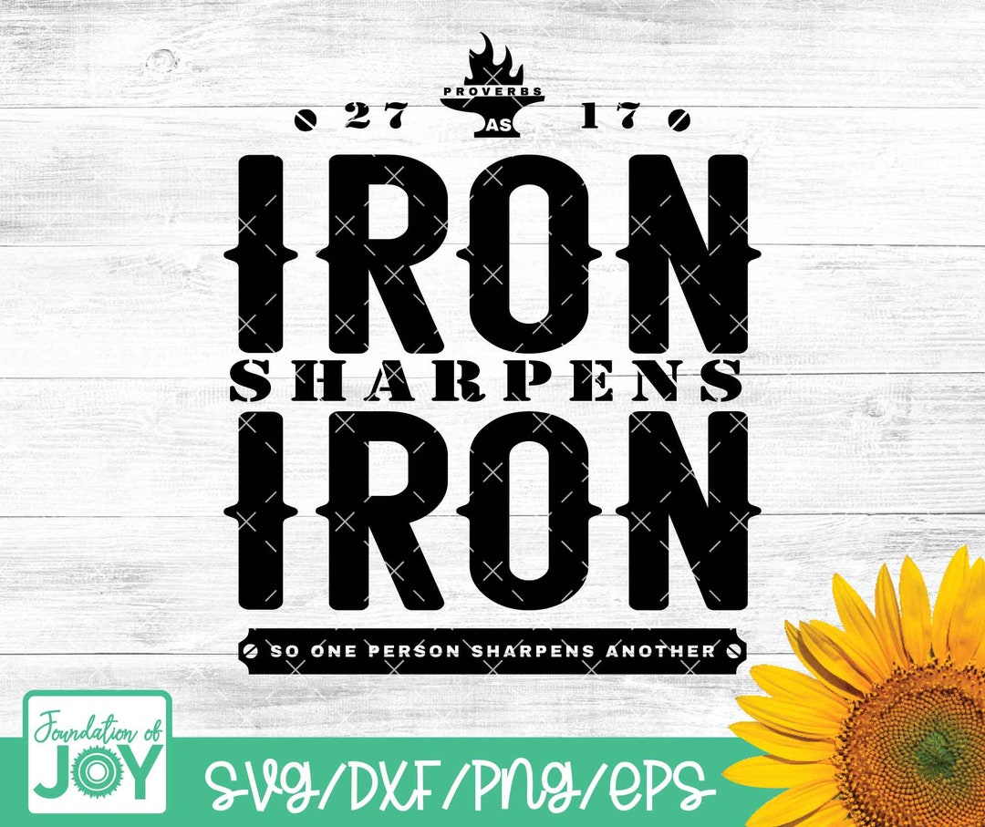 Iron Sharpens Iron Svg, Proverbs 27:17 Svg, Mens Retreat Svg, Mens