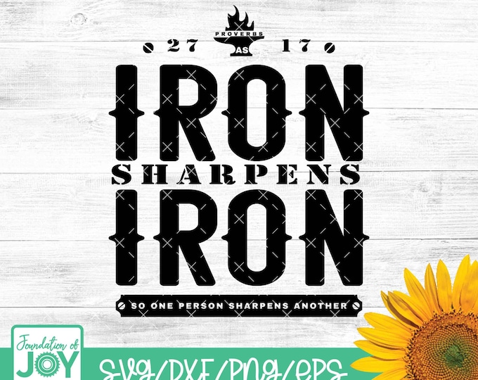 Stronger Together Svg, Iron Sharpens Iron Svg, Proverbs 27:17 Svg, Mens ...
