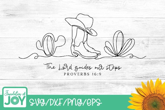 Western Christian PNG, The Lord Guides Our Steps, Walk By Faith Shirt svg, Bible Verse, Cowgirl Boots Continuous Line art svg, Minimalist