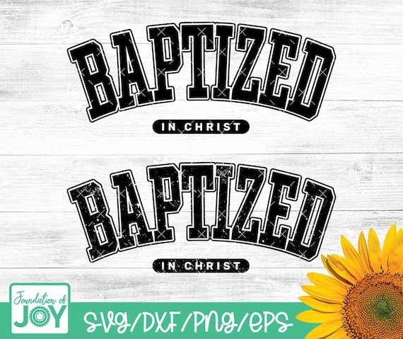 Baptized in Christ svg, Jersey Lettering svg, Varsity Christian svg, Religious svg, Baptism svg, Cricut and Silhouette Cut files