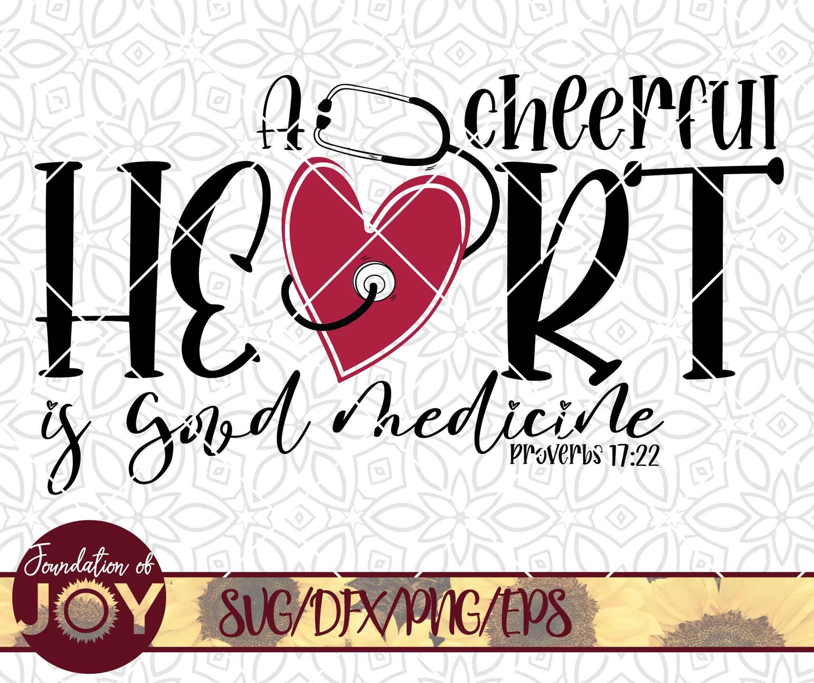 A Cheerful Heart is Good Medicine Svg Bible Verse Svg Heart Etsy