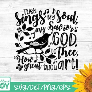 How great thou art svg, Chrisitan Hymn, then sings my soul svg, Christian Worship music svg, Cricut and Silhouette files