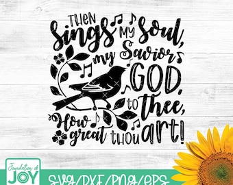 How great thou art svg, Chrisitan Hymn, then sings my soul svg, Christian Worship music svg, Cricut and Silhouette files