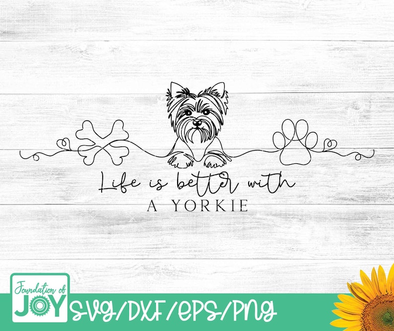 Yorkshire Terrier Dog Line Art, Life is better with a yorkie svg, Yorkie mom png, Continuous Line art, Minimalist dog art, Dog mom svg image 1