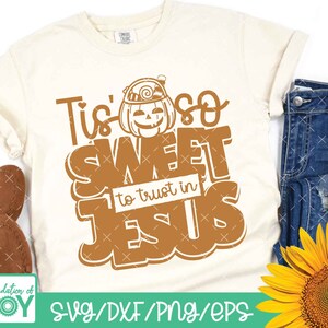 Tis so Sweet to Trust in Jesus Svg, Kids Halloween Svg, Childs ...
