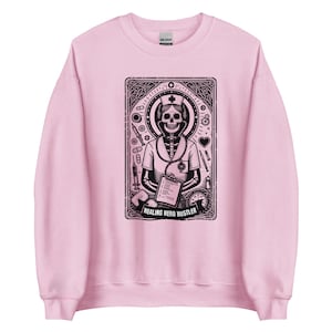 Nurse Tarot Card Unisex Sweatshirt / Skeleton Nurse Funny Sweater / Gift for Nurse or Doctor