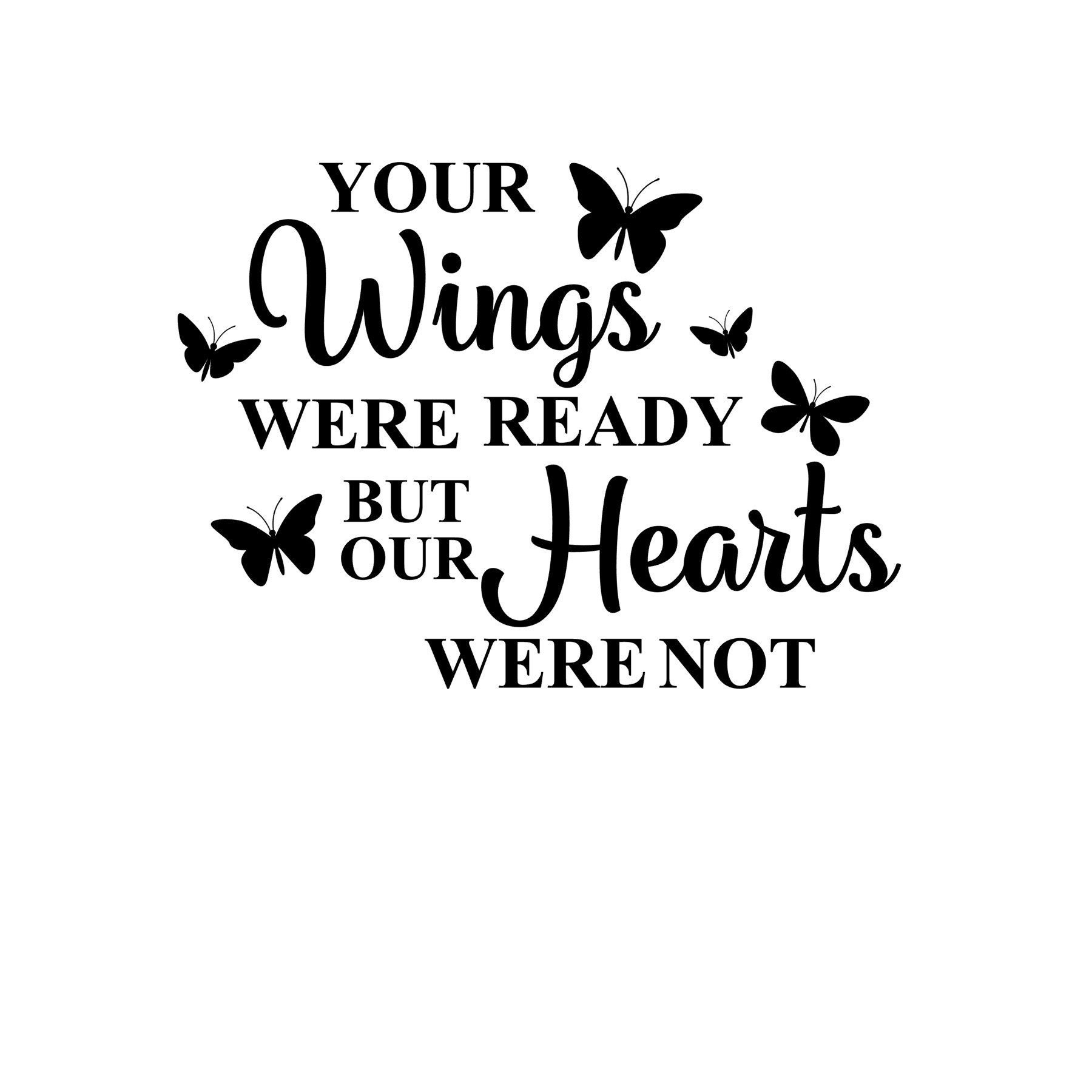 Download Your wings were ready but our hearts were not SVG CUTTING ...