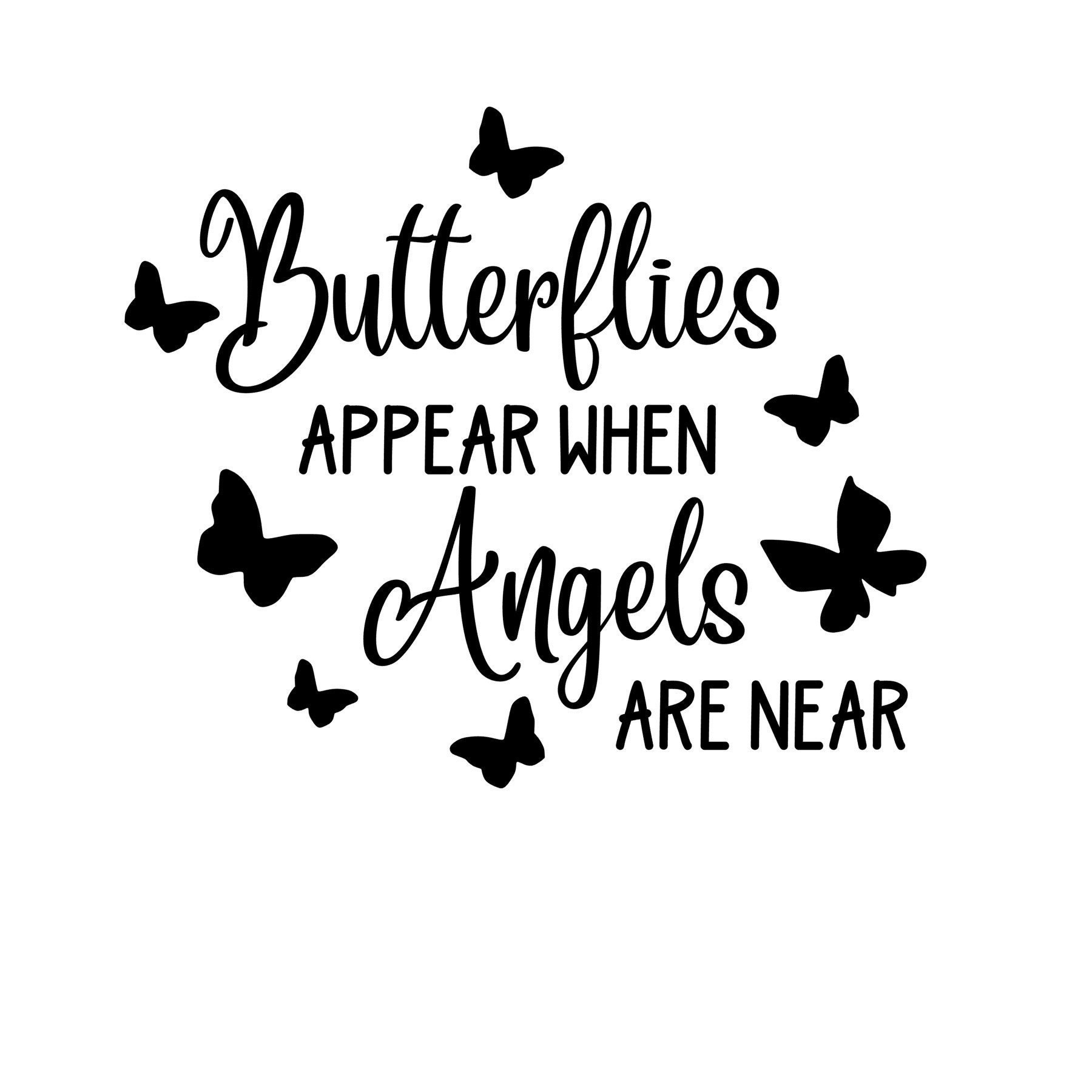 Butterflies Appear When Angels Are Near SVG CUT FILE Ideal for Frames
