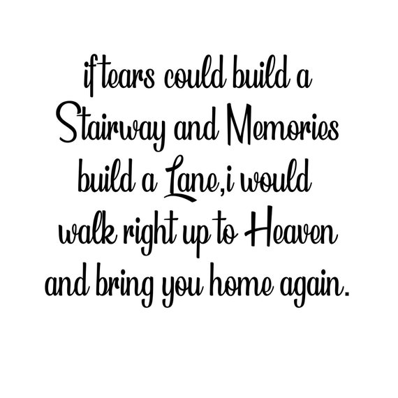 If Tears Could Build A Stairway Quote If Tears Could Build A Stairway Svg Cutting File Ideal For | Etsy Uk