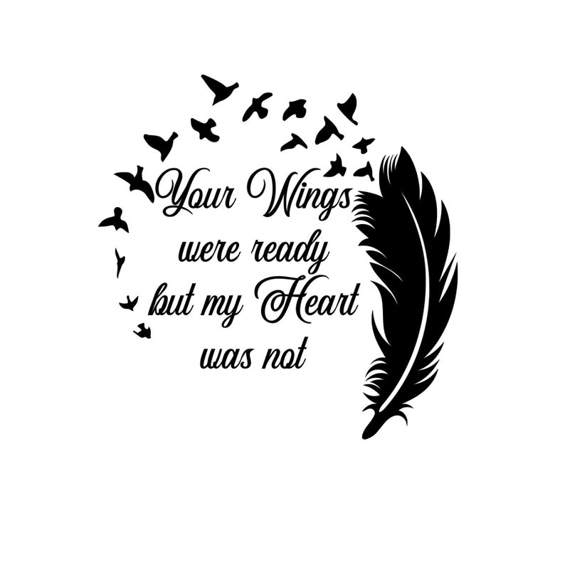 Download Your wings were ready but my heart was not SVG CUTTING ...