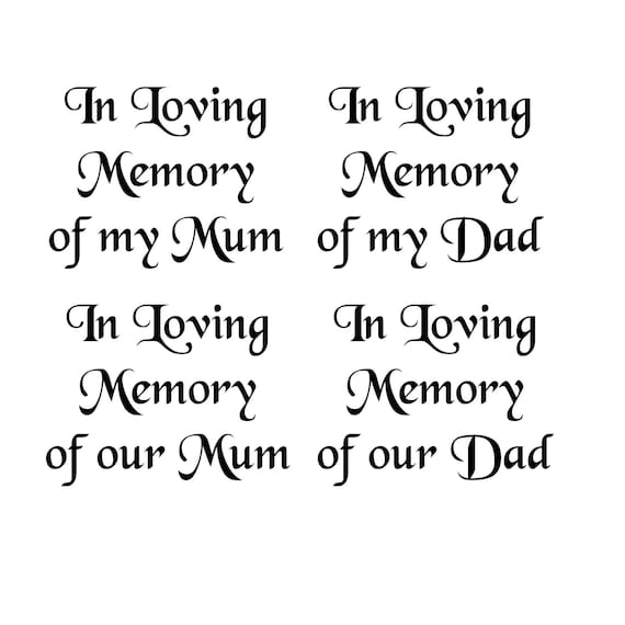 In Loving Memory Svg Cut Files My Mum Our Mum My Dad Our Dad Etsy