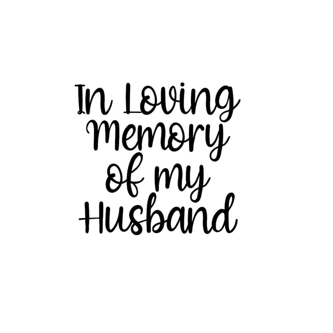 in-loving-memory-of-my-husband-svg-cutting-file-digital-download-for