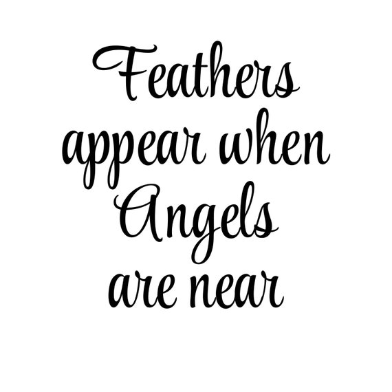 Free Free 245 Feathers Appear When Angels Are Near Svg Free SVG PNG EPS DXF File