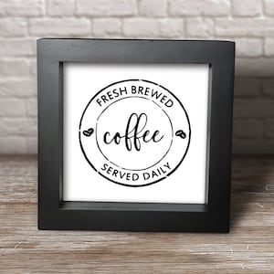 Wood Sign, Coffee Sign, Coffee Bar Sign, Tiered Tray Sign, Wood Framed Sign, Small Sign, Small Coffee Sign, Tiered Tray Coffee Sign