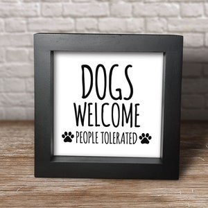 Dog Sign, Wood Sign, Tiered Tray Sign, Dog Tiered Tray Sign, House not a Home Without a Dog Sign, Small Sign, Framed Sign, Dog Decor