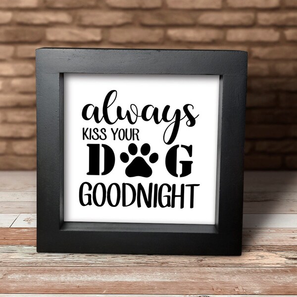 Dog Sign, Wood Sign, Tiered Tray Sign, Dog Tiered Tray Sign, House not a Home Without a Dog Sign, Small Sign, Framed Sign, Dog Decor
