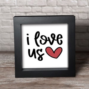 I Love Us Wood Sign: Tiered Tray Decor