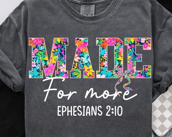 Made For More Ephesians 2:10 PNG Floral | Christian Bible Verse PNG | Inspirational Jesus Quote | Faith-Based Floral Design | Religious Mom