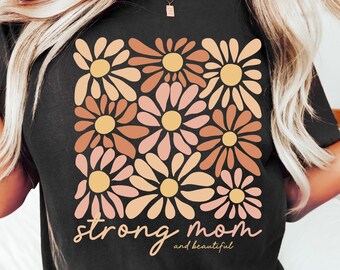 Strong Mom and Beautiful PNG, Mama PNG, Mom Png Digital Design, Boho Floral Mama Png, Floral Mother's Day Png, Wildflower Mama Png, Trending