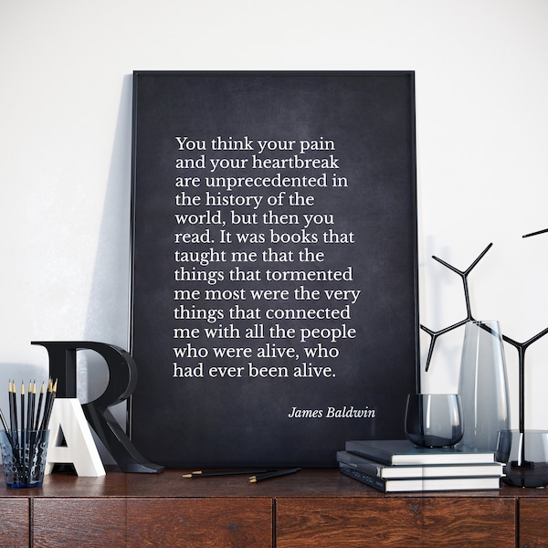 You think your pain (...) James Baldwin Quote Poster, James Baldwin print, James Baldwin Chalkboard Art, Gift for Readers, Inspirational Art