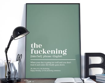 The fuckening Definition Poster, The fuckening Definition Wandkunst, Lustige Definition Wohndekor, Urban Wörterbuch Definition Poster