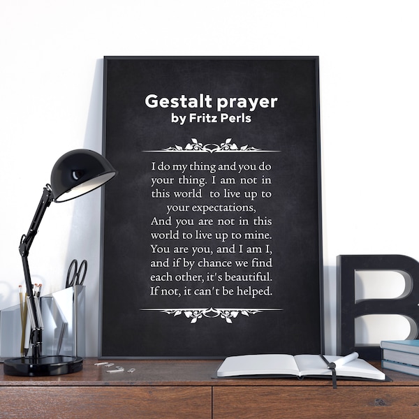 Gestalt Prayer, Gestalt Prayer Poem Artwork, Gestalt Prayer by Frederick Perls, Frederick Perls Poetry, F. Perls Poem, Gift for Readers