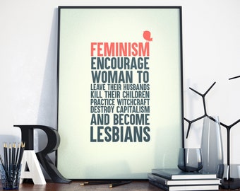 Feminism Art Work, Feminism Quote Art, Power Women Wall Art, Poster Gift for Feminist, LGBT Poster, Equality.