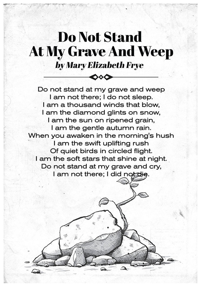 do not stand at my grave and weep do not stand at my grave and weep
