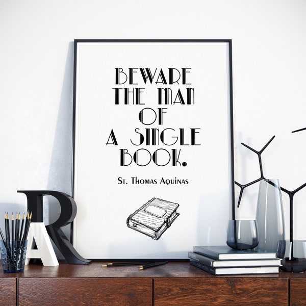 Beware the man of a single book, St. Thomas Aquinas, St Thomas Aquinas Quote Poster, Books-Reading, Gift for Readers, Catholic Gift,