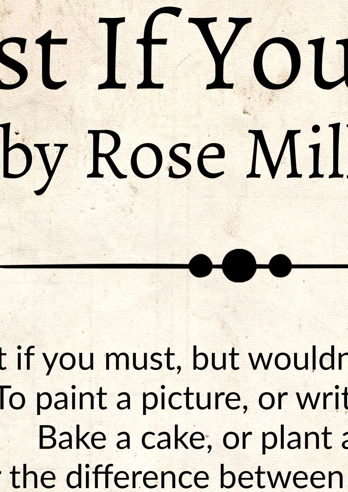Dust If You Must by Rose Milligan Poem Wall Art Rose Etsy