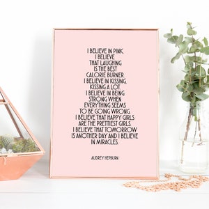 I Believe In Pink Audrey Hepburn, I Believe In Pink, Audrey Hepburn, Audrey Hepburn Quote poster, Audrey Hepburn Art, Audrey Hepburn Poster