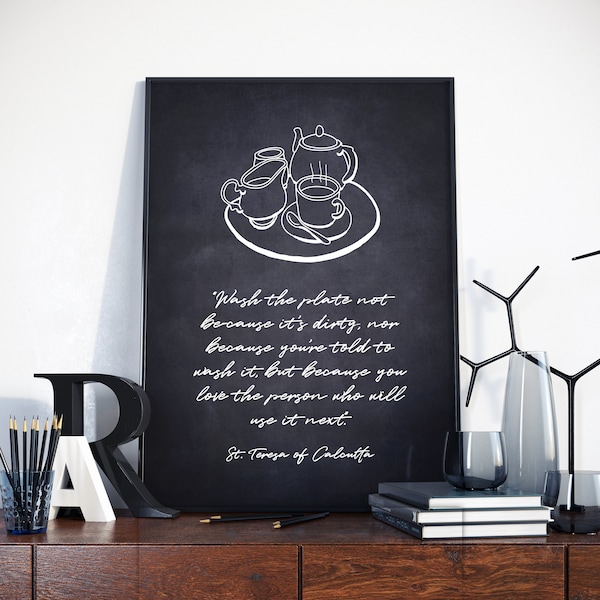 Wash the plate ... because you love the person (...), St. Teresa of Calcutta, Catholic Mom Print, Mother Teresa Quote Poster, Mother Theresa