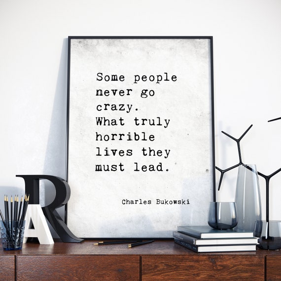 charles bukowski charles bukowski quotes charles bukowski etsy