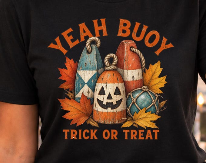 Yeah Buoy Trick or Treat Halloween T Shirt with Coastal Buoys