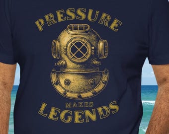 Pressure Makes Legends T Shirt Vintage Diving Helmet Design Bella Canvas 3001 Distressed Look Graphic Tee Nautical Gift Coastal Shirt