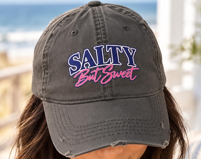 Salty But Sweet Distressed Dad Hat Embroidered Coastal Cap for Women Beach Hat