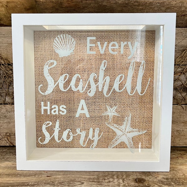 Distressed White “Every Seashell Has A Story” Seashell Shadow Box Keeper