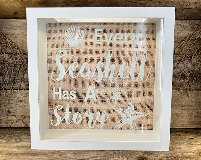 Distressed White “Every Seashell Has A Story” Seashell Shadow Box Keeper